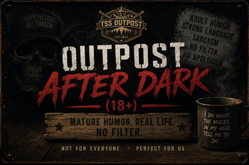 Outpost After Dark (18+) collection banner featuring rugged TSS Outpost branding, mature humor themes, strong language, sarcasm, and adult-oriented conversation starter apparel.