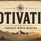 Motivation collection banner featuring bold vintage typography reading “MOTIVATION” with the subtitle “Thoughts Worth Wearing” over a mountain sunrise and pine forest in a rugged Americana style.