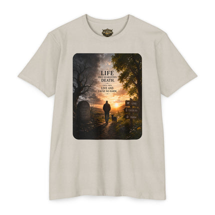Life Guarantees Death – Until Then, Live and Cause No Harm | Harper Collection T-Shirt | Unisex CVC Jersey T-shirt