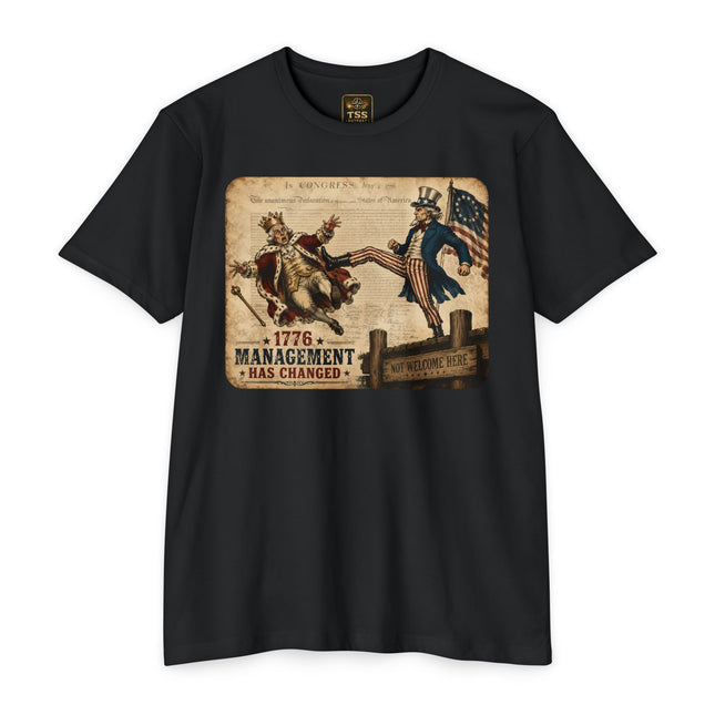 1776 Management Has Changed Patriotic Historical Satire T-Shirt Unisex CVC Jersey