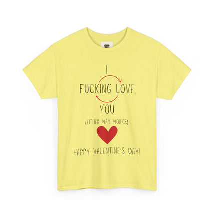 I Love You Valentine's Day Unisex Heavy Cotton T-Shirt