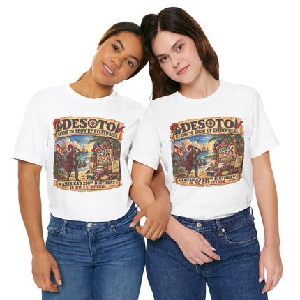 DeSoto Seems to Show Up Everywhere – America 250 Historical Satire Unisex Tee