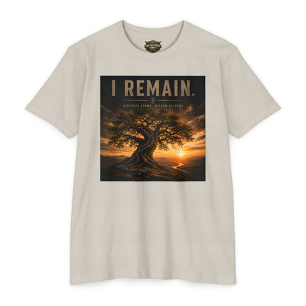 I Remain – Strength Grows. Wisdom Deepens. | Endurance Collection T-Shirt | Unisex CVC Jersey T-shirt