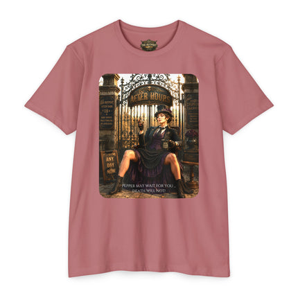 Pepper May Wait For You. Death Will Not. | Dark Humor Unisex Graphic T-Shirt