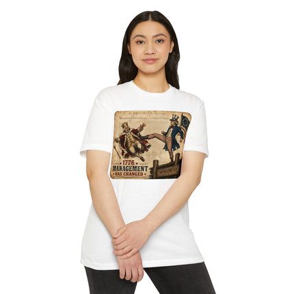 1776 Management Has Changed Patriotic Historical Satire T-Shirt Unisex CVC Jersey