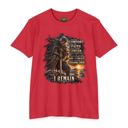 I Remain – Take My Comfort Endurance T-Shirt Unisex CVC Jersey T-shirt