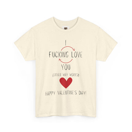 I Love You Valentine's Day Unisex Heavy Cotton T-Shirt