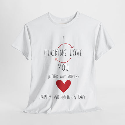 I Love You Valentine's Day Unisex Heavy Cotton T-Shirt