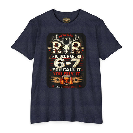 Rio Del Rancho™ 6-7 | You Call It. You Buy It. Western Ranch T-Shirt | Unisex CVC Jersey T-shirt