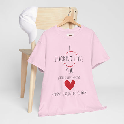 I Love You Valentine's Day Unisex Heavy Cotton T-Shirt