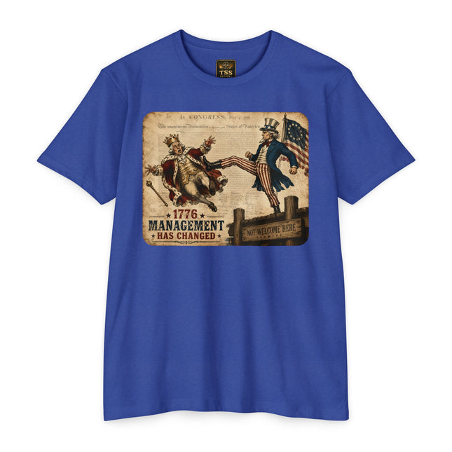 1776 Management Has Changed Patriotic Historical Satire T-Shirt Unisex CVC Jersey